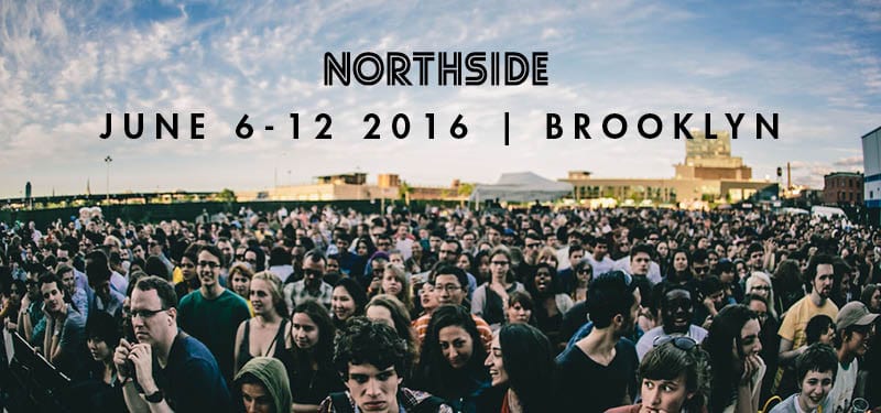 The Northside Festival Schedule is Here! • MUSICFESTNEWS